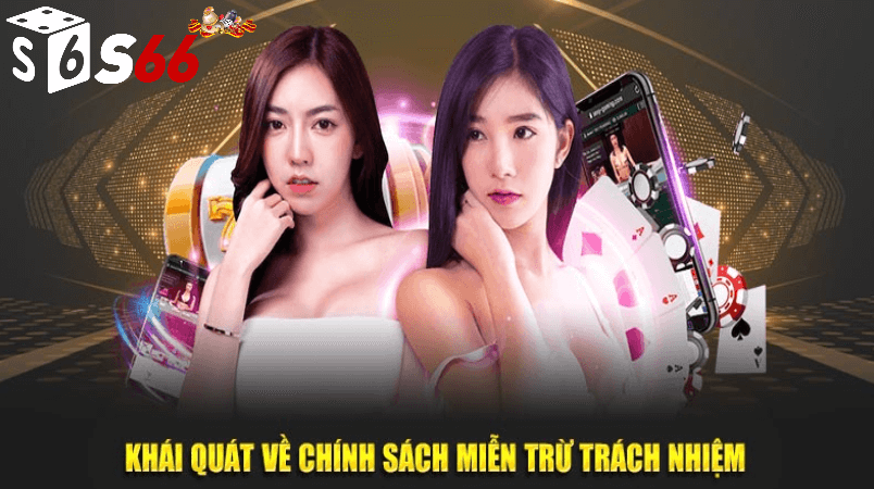 Khái niệm về miễn trừ trách nhiệm nhà cái s666