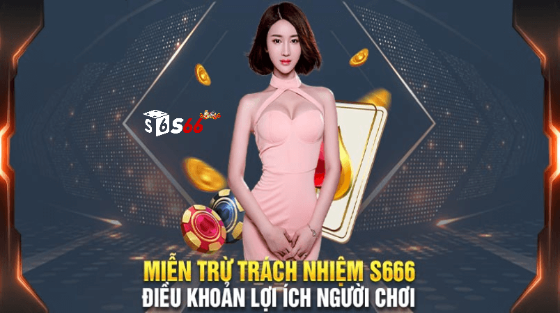 Cách thực hiện miễn trừ trách nhiệm nhà cái s666