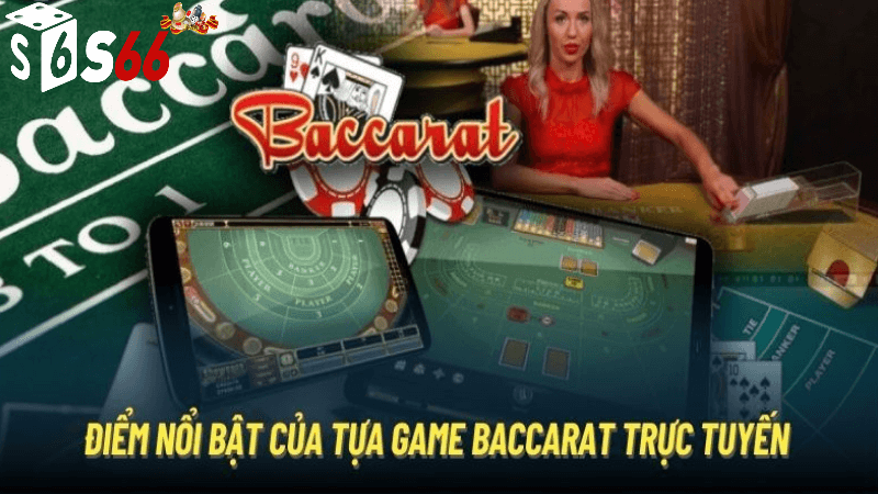 Cách Thực Hiện Baccarat Trực Tuyến S66